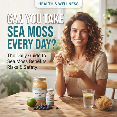Can You Take Sea Moss Every Day?