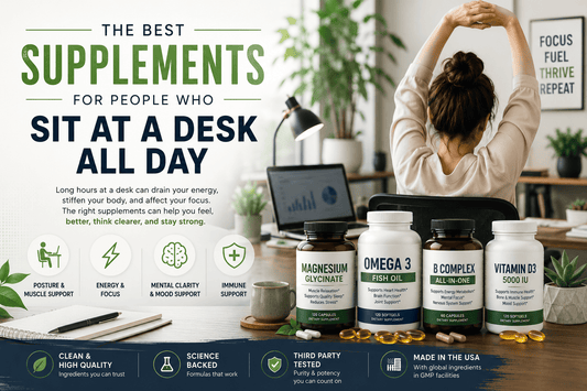 The Best Supplements for People Who Sit at a Desk All Day