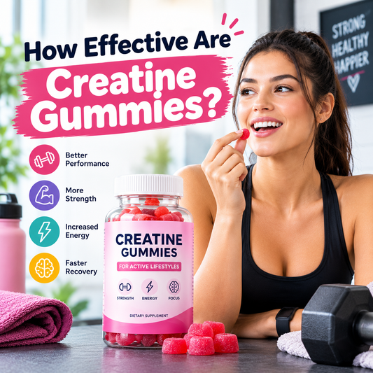 How Effective Are Creatine Gummies?