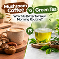 Mushroom Coffee vs Green Tea